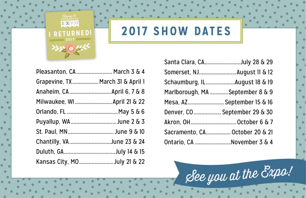 2017 Show Dates Stamp & Scrapbook EXPO