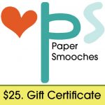 Paper Smooches giveaway