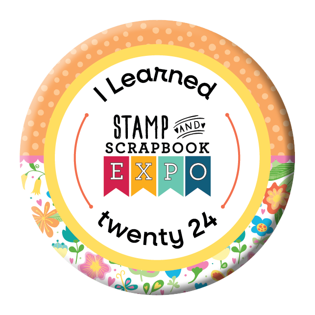 2024ILearnedButton Stamp & Scrapbook EXPO